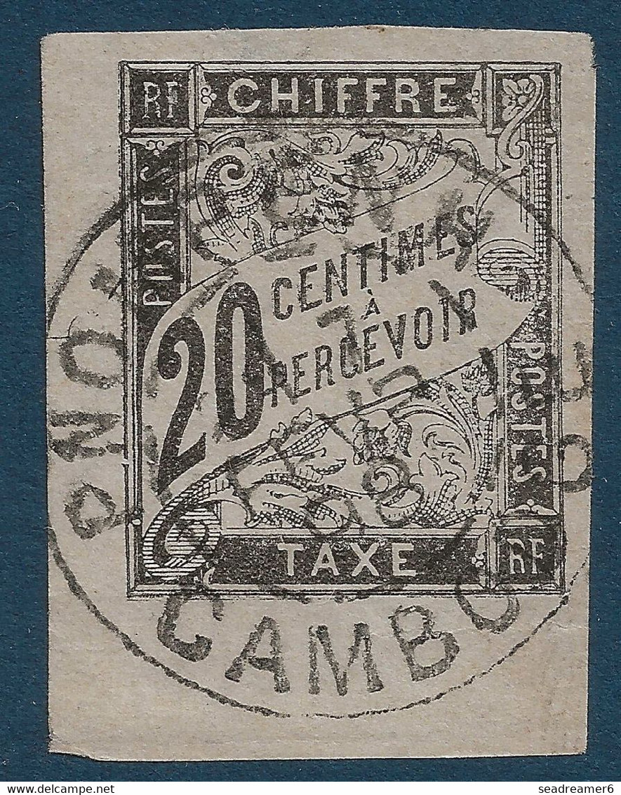 France Colonies Générales TAXE N°8 20c Noir CDFeuille Oblitéré 1898 De PNOMPENH Au Cambodge Superbe - Postage Due