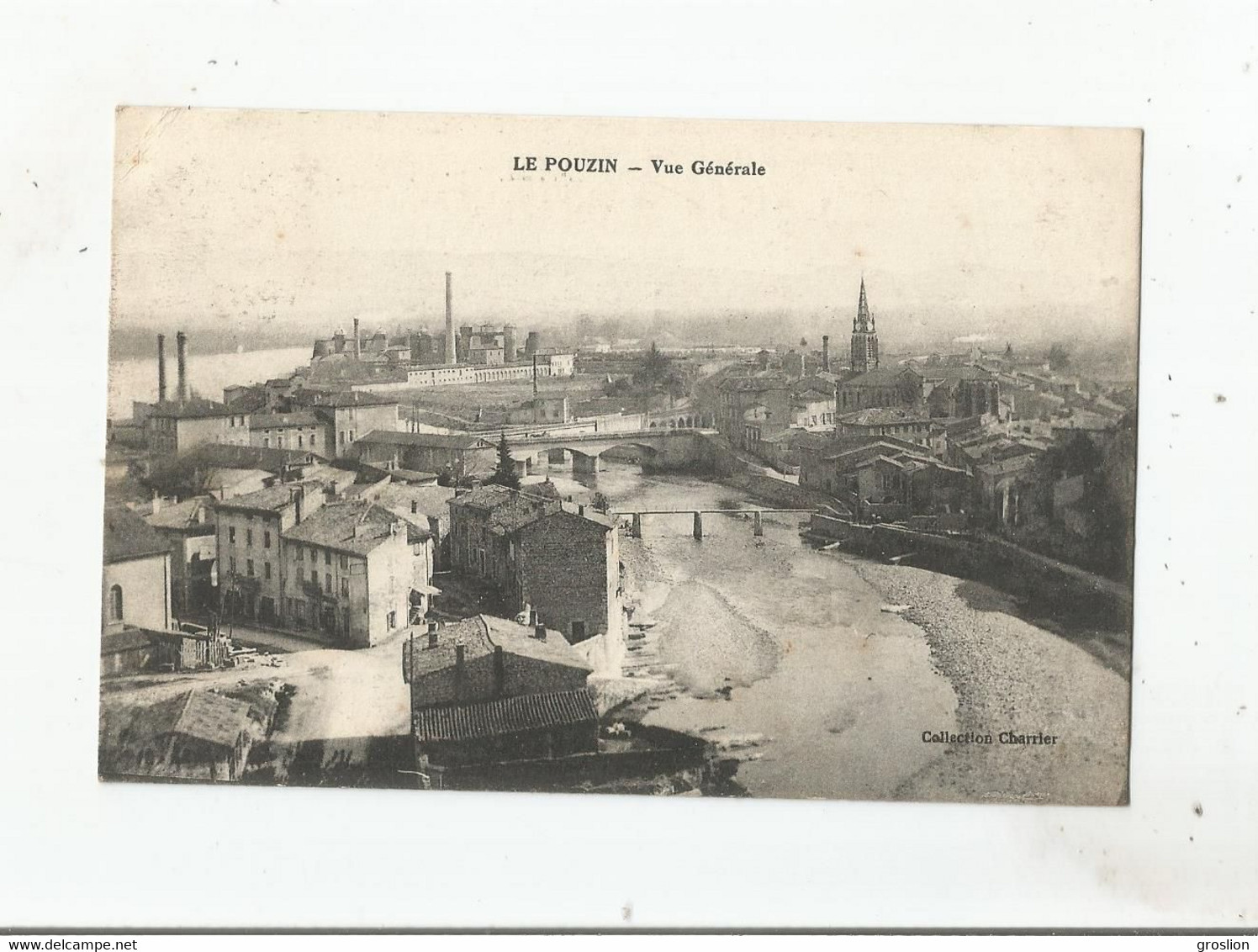 LE POUZIN (ARDECHE) VUE GENERALE  (EGLISE USINE HABITATIONS) 1917 - Le Pouzin