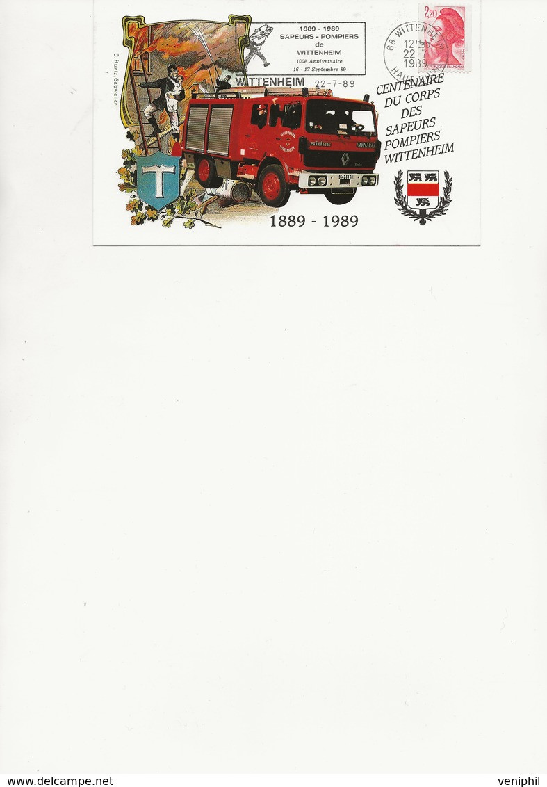 THEME POMPIERS - CARTE AVEC FLAMME ILLUSTREE - CENTENAIRE DU CORPS DES SAPEURS POMPERS WITTENHEIM -HT RHIN -1989 - Ohne Zuordnung