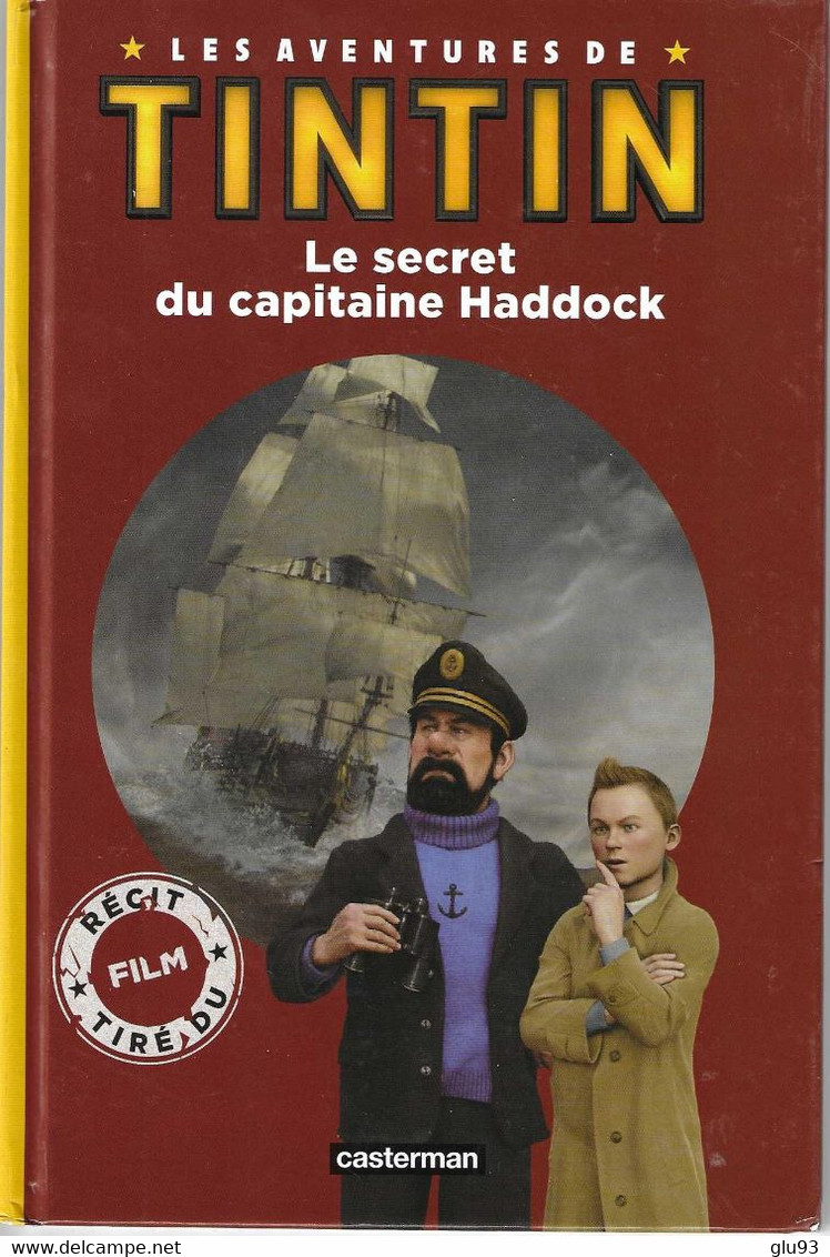 Tintin - Le Secret Du Capitaine Haddock - Du Film La Licorne - Port Gratuit - Casterman