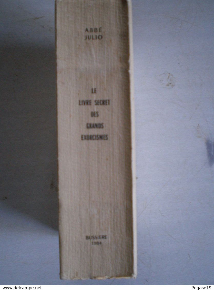 Le Livre Secret Des Grands Exorcismes Et Bénédictions - Sonstige & Ohne Zuordnung