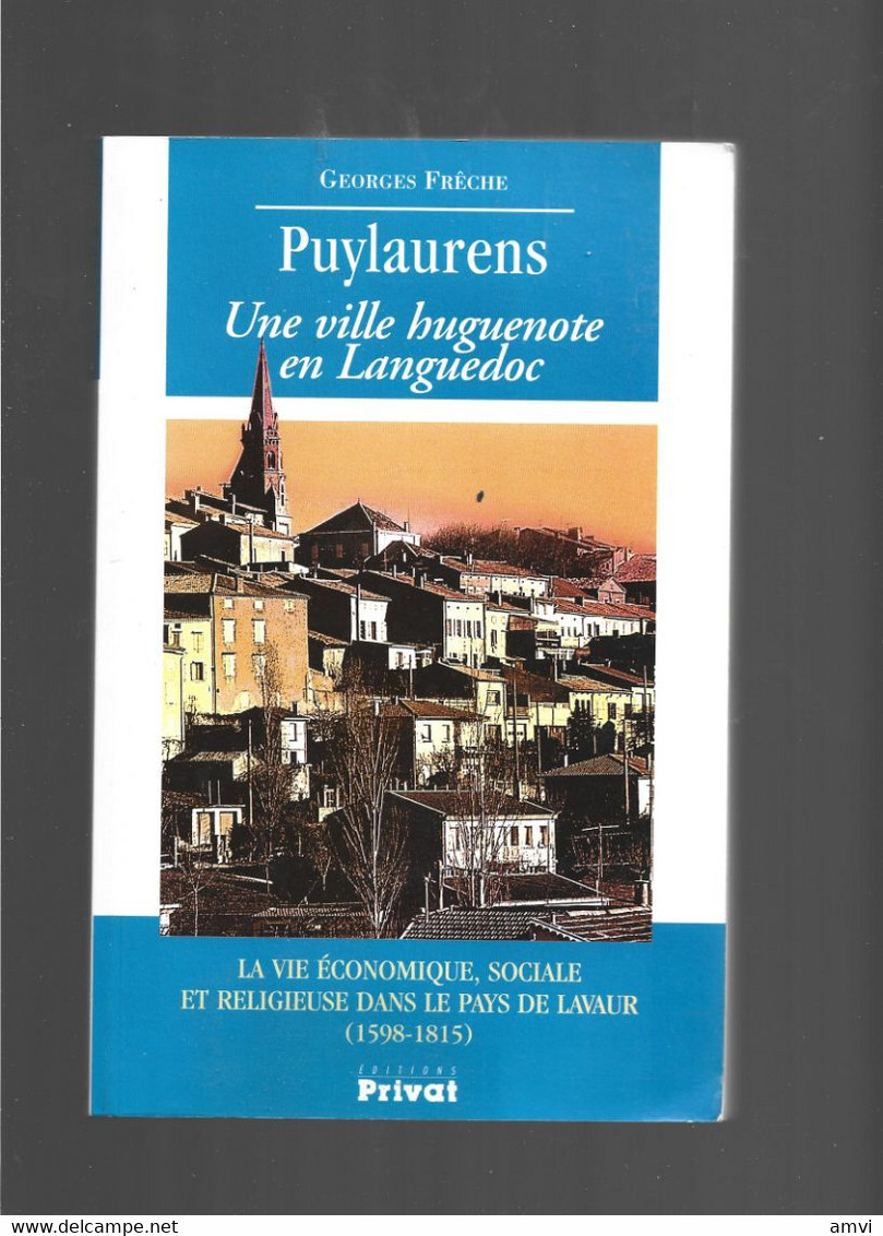 22- 5 - 1468 SA PUYLAURENS Une Ville Huguenote En Languedoc  Georges Freche - Midi-Pyrénées