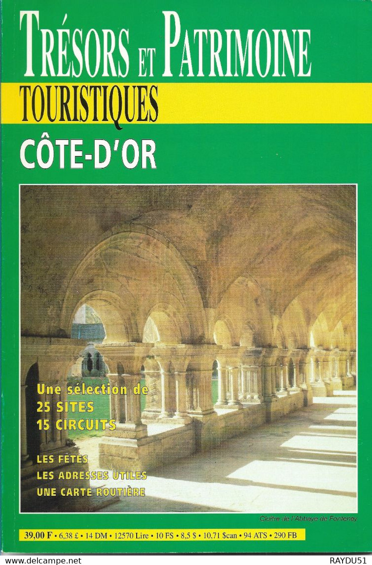 COTE D'OR  - TRESORS ET PATRIMOINE TOURISTIQUES - Bourgogne