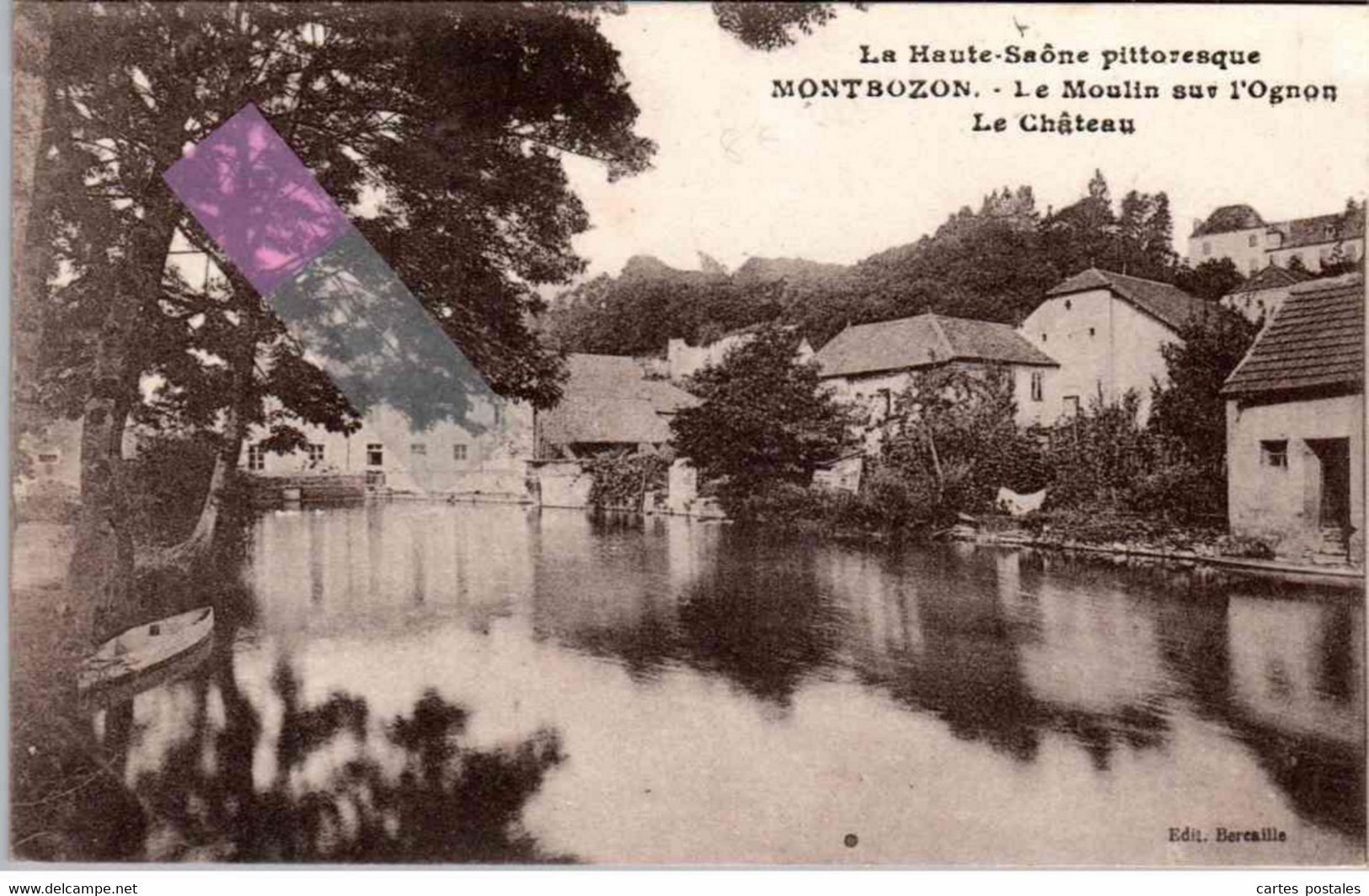 * MONTBOZON Le Moulin Sur L'Ognon - Le Château - Montbozon