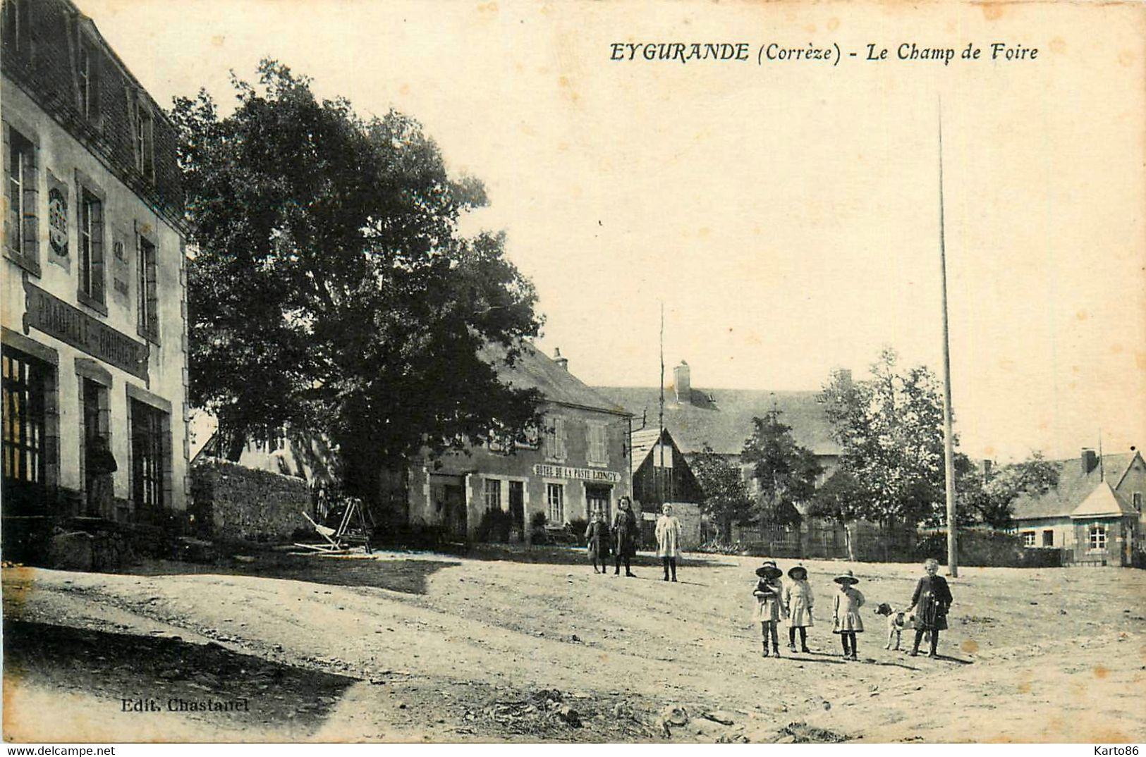 Eygurande * Vue Sur Le Champ De Foire * Café Restaurant PRADELLE BRUGIERE * Hôtel De La Poste LONGY - Eygurande