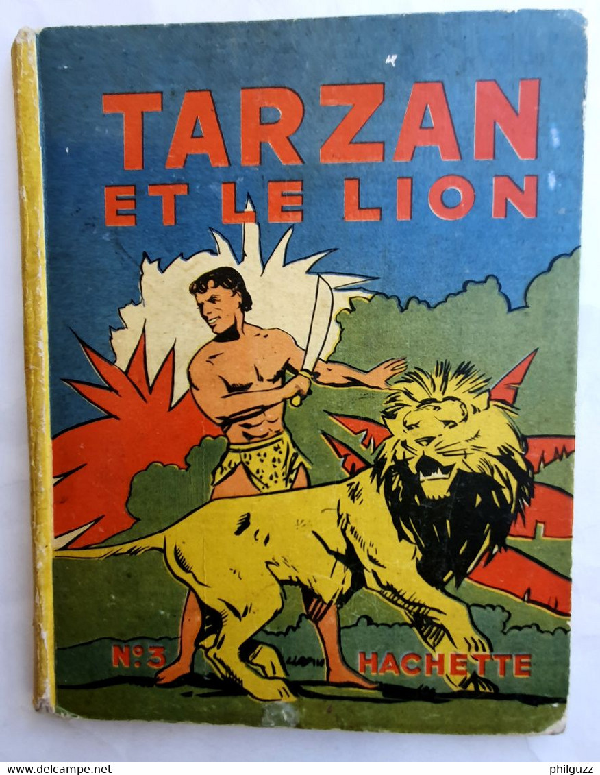 TARZAN ET LE LION - HACHETTE  - 1937 - HOGARTH - Tarzan