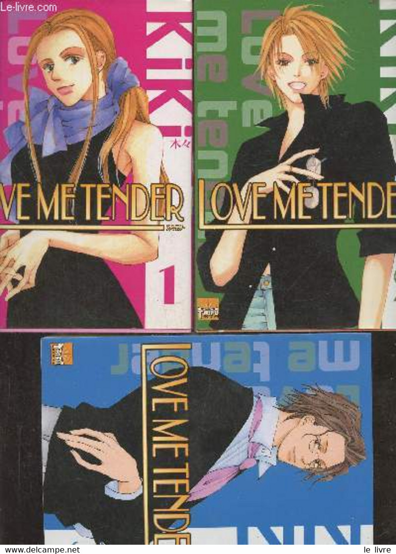 Love Me Tender Tomes 1, 2 Et 3 (3 Volumes) - Kiki - 2004 - Autres & Non Classés