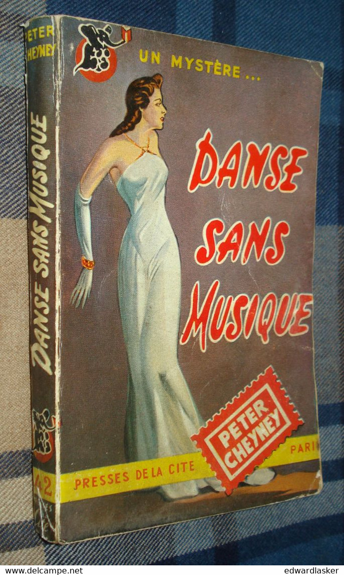 Un MYSTERE N°42 : DANSE Sans MUSIQUE /Peter CHEYNEY - Décembre 1950 - Presses De La Cité