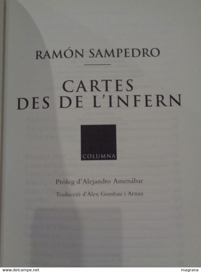 Cartes Des De L'infern. El Llibre De La Pel·lícula Mar Adentro Amb Próleg D'Alejandro Amenábar. Columna. Ramón Sampedro. - Romans