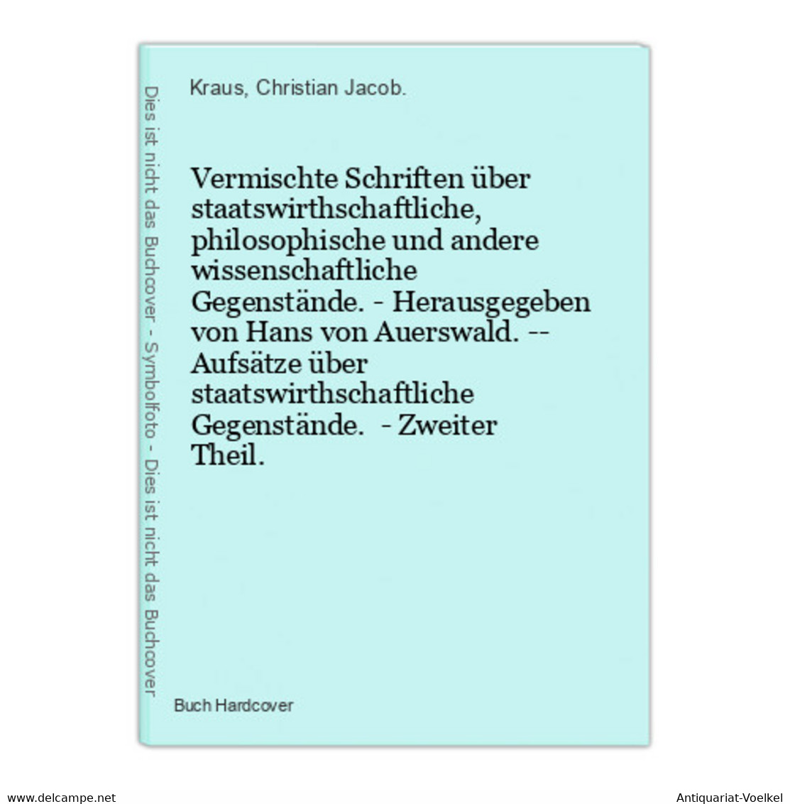 Vermischte Schriften über Staatswirthschaftliche, Philosophische Und Andere Wissenschaftliche Gegenstände. - H - Technique