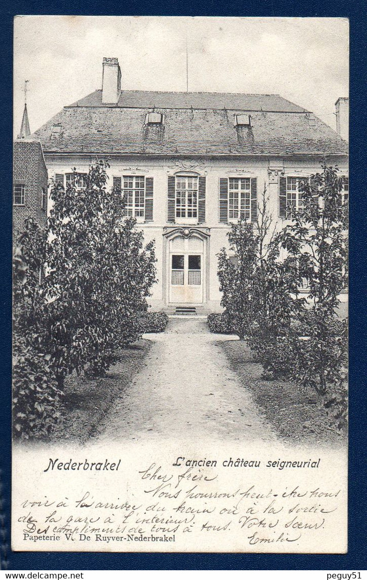Nederbrakel ( Brakel). L' Ancien Château Seigneurial. 1902 - Brakel
