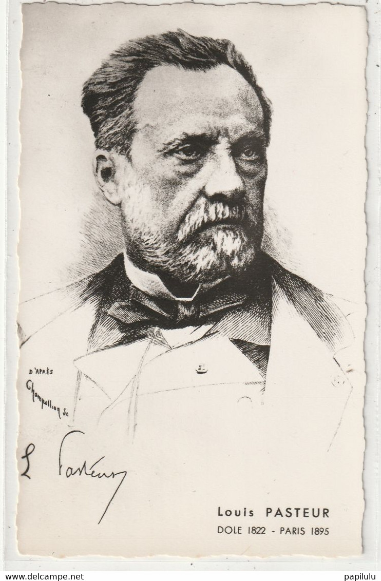 CELEBRITES 96 : Louis Pasteur , Dole 1822 - Paris 1895 ; D'après Champollion ; édit. E Protet - Nobelpreisträger