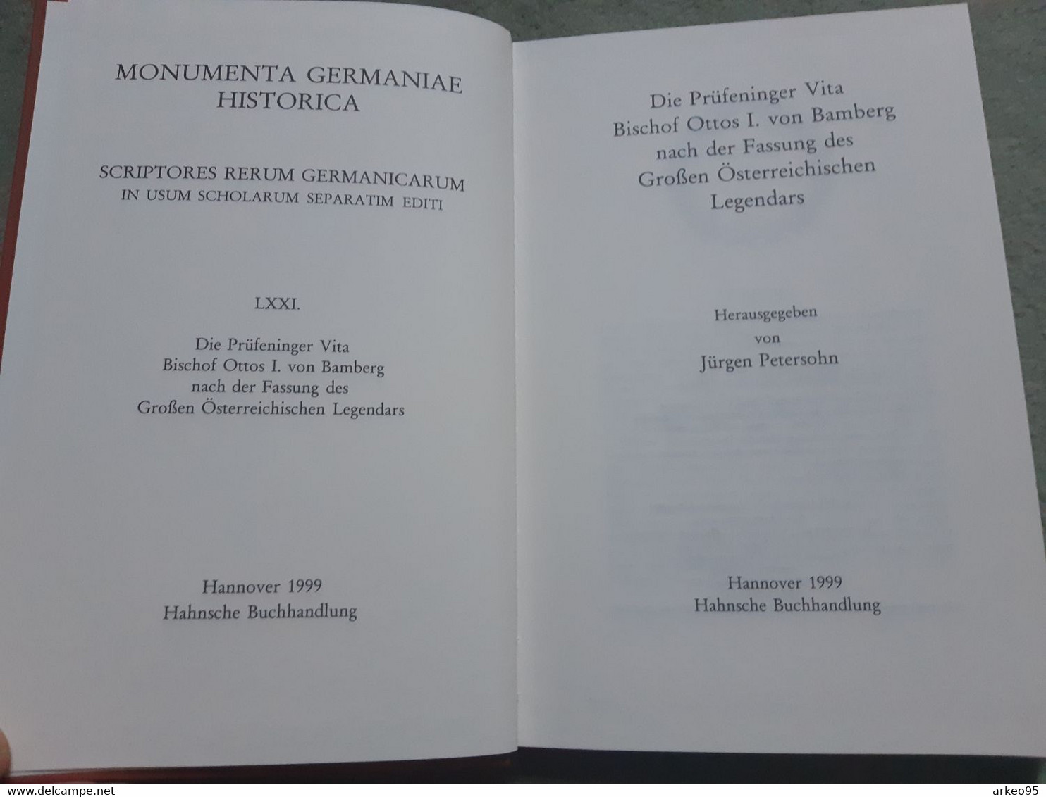 Die Prufeninger Vita Bischof Ottos I Von Bamberg, Par Jurgen Petersohn, MGH 1999 - 2. Middle Ages