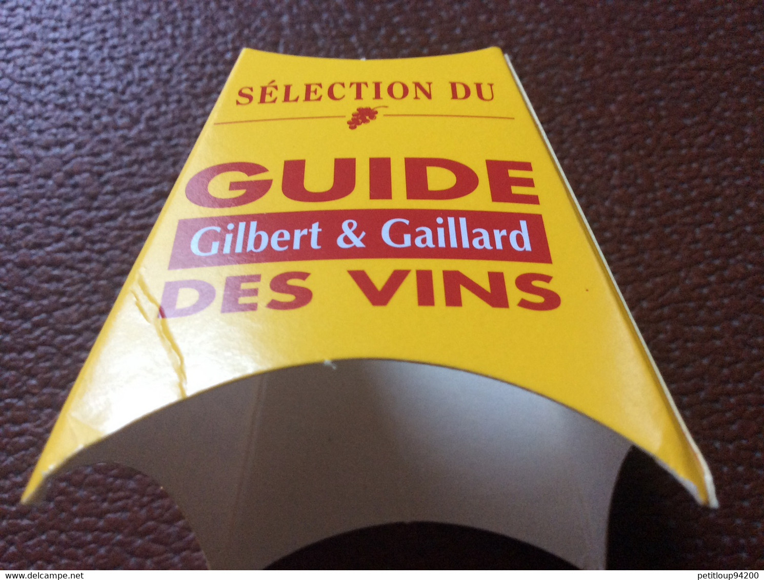 COLLERETTE PUBLICITAIRE DE BOUTEILLE  Guide Des Vins  GILBERT & GAILLARD - Sonstige & Ohne Zuordnung