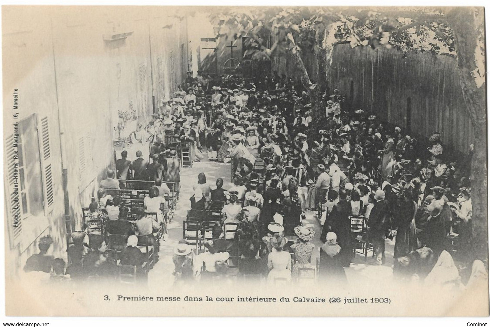 3. Première Messe Dans La Cour Intérieure Du Calvaire . CPA  ( MARSEILLE ). - L'Estaque