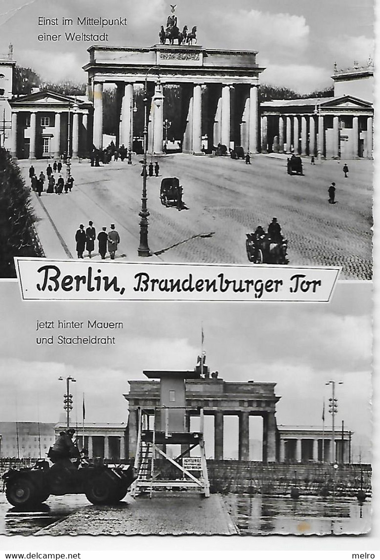 CPSM- Deutsche Berlin- Brandenburger Tor Einst Im Mittelpunkt Einer Weltstadt, Jetzt Hinter Mauern Und Stacheldraht - Berlijnse Muur