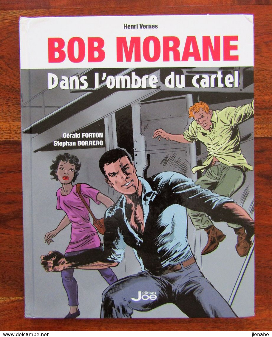 Bob Morane Dans L'ombre Du Cartel EO 2015 - Bob Morane