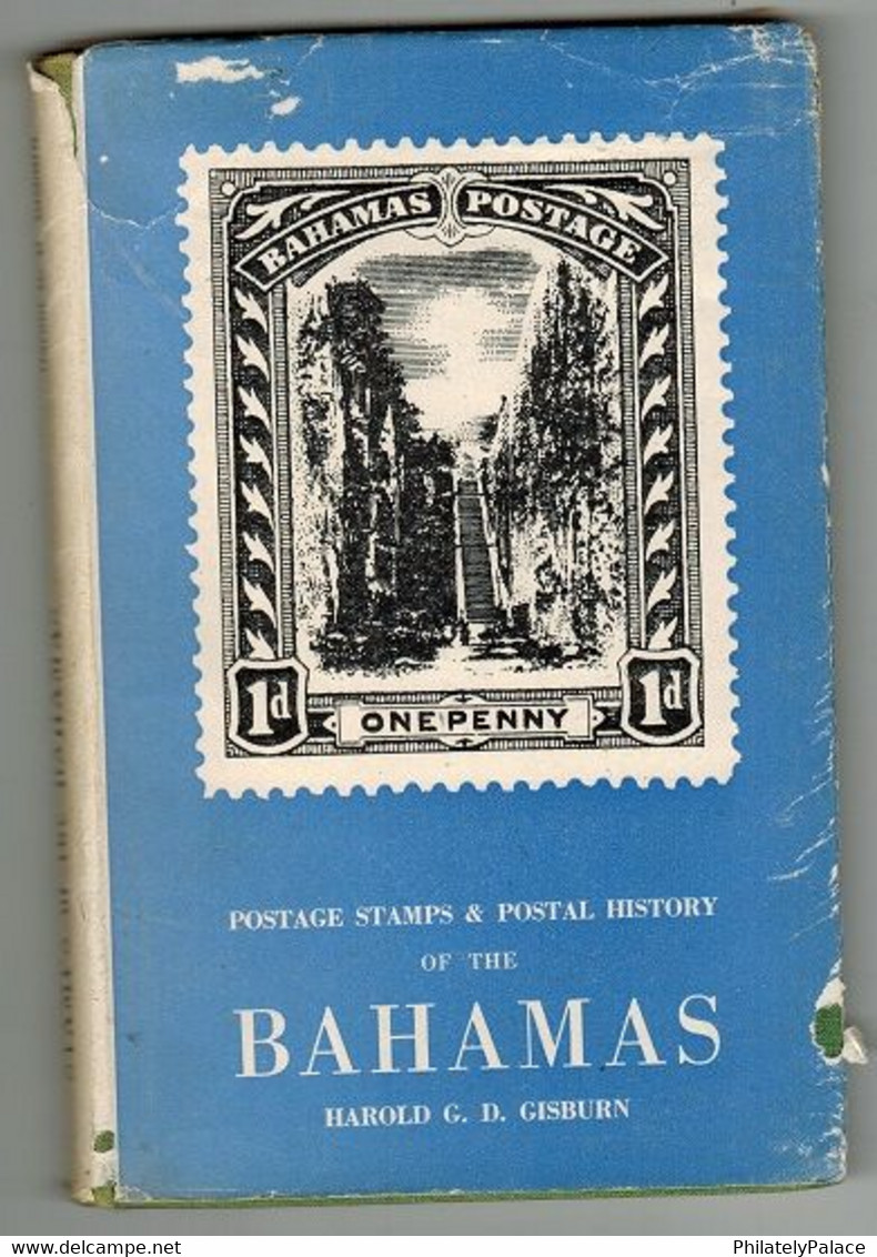 BAHAMAS - The Postage Stamps And Postal History Of The Bahamas By Harold G.D.Gisburn. (**) Literature - Kolonies En Buitenlandse Kantoren