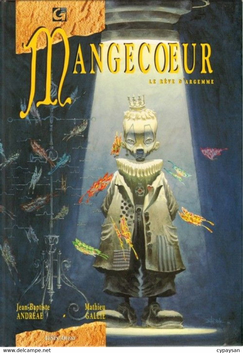 Mangecoeur 3 Le Rêve D'Argemme EO BE Vents D'Ouest 01/1996 Gallié Andréae (BI7) - Mangecoeur