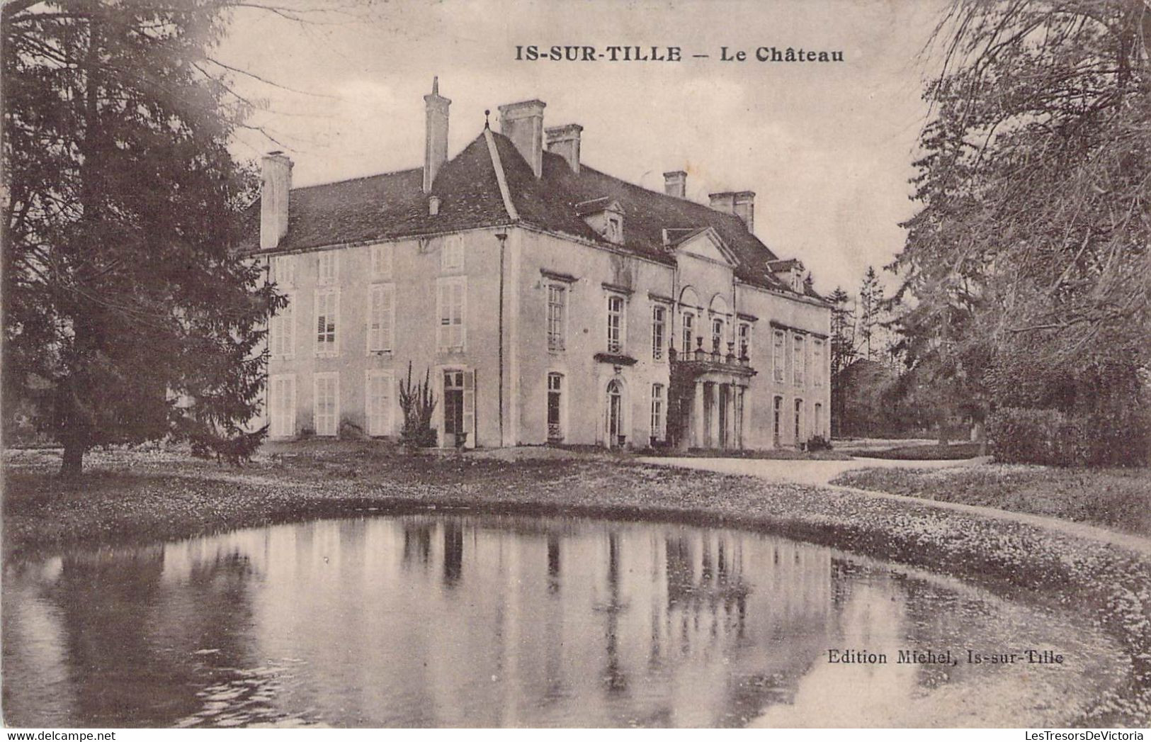 CPA - 21 - IS SUR TILLE - Le Chateau - Edition MICHEL Is Sur Tille - Phototypie Artistique De L'Est LARDIER - Is Sur Tille