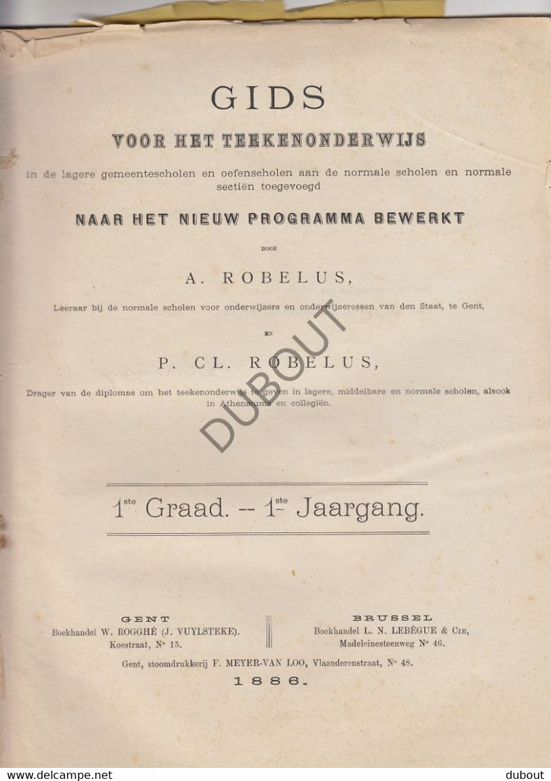 GENT - Gids Voor Het Teekenonderwijs - 1ste Graad 1ste Jaargang - 1886  (V1542) - Anciens