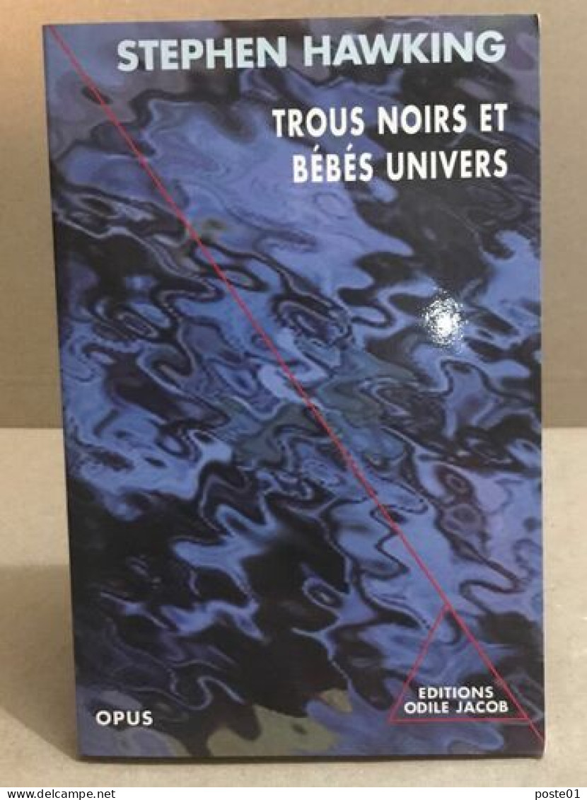 Trous Noirs Et Bébés Univers - Astronomie