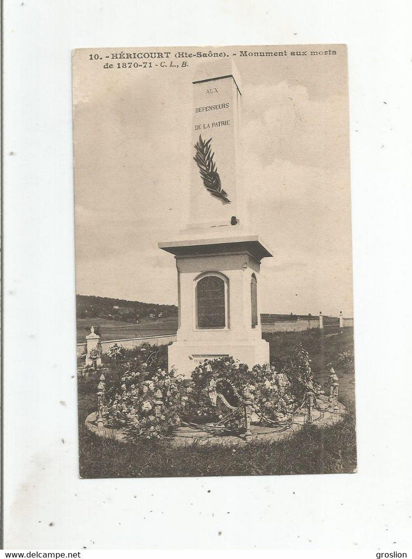 HERICOURT (HAUTE SAONE) 10 MONUMENT AUX MORTS DE 1870 1871 - Héricourt