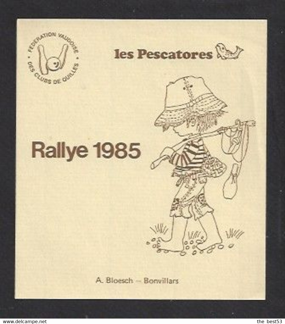 Etiquette De Vin   -  Fédération Vaudoise Des Clubs De Quilles  -  Les Pescatores  Rallye 1985  (Suisse) - Thème Pêche - Altri & Non Classificati