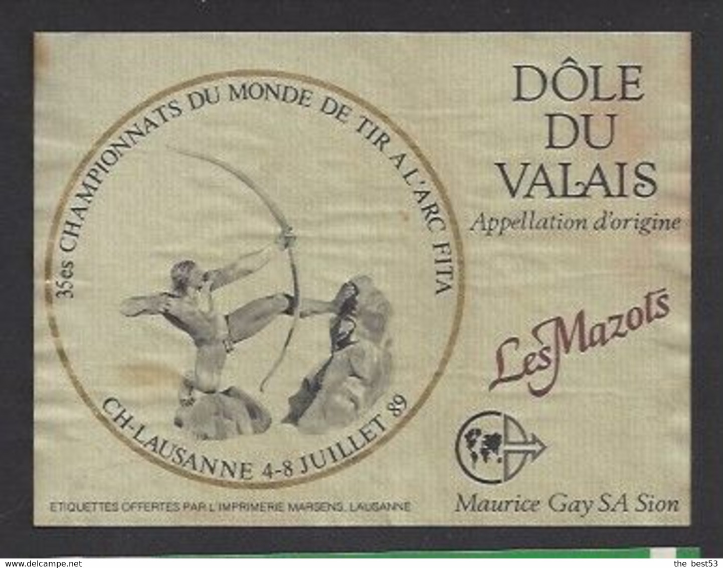 Etiquette De Vin Dôle-Les Mazots-35 éme Championnats Du Monde De Tir à L'Arc Fita Les 4/8 Juillet 89 à Lausanne (suisse) - Autres & Non Classés