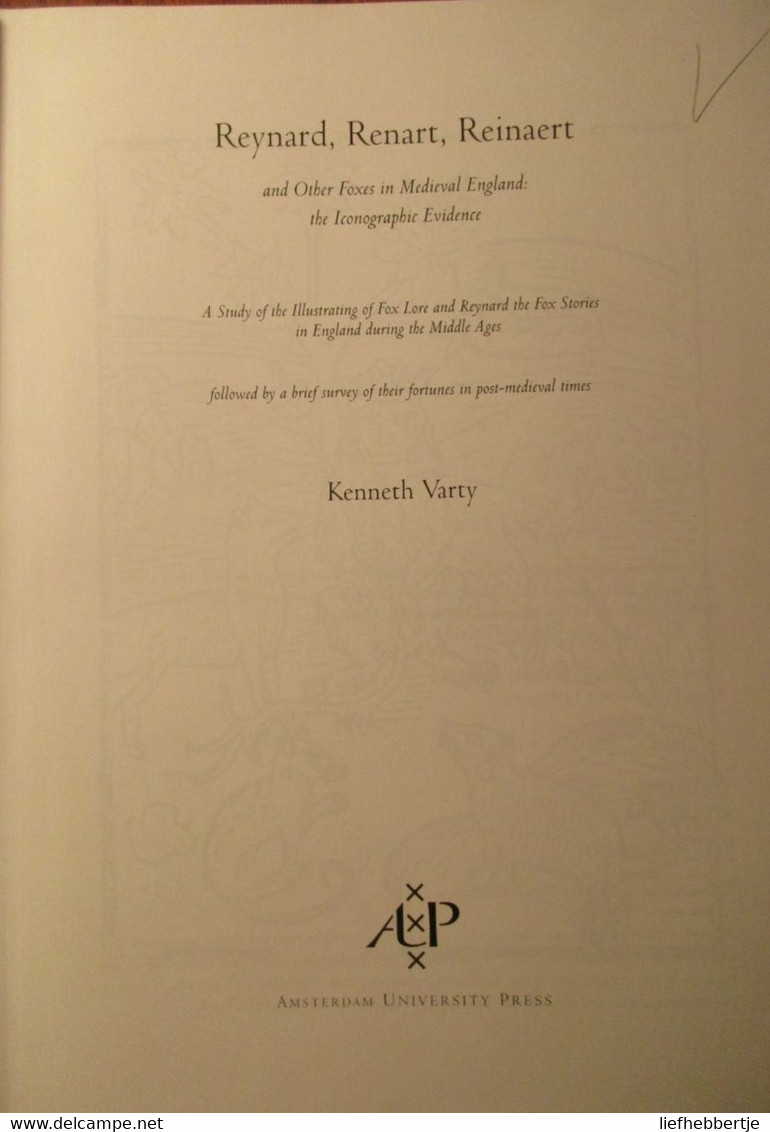 Reynard, Renard, Reinaert And Ohter Foxes In Medieval England - The Iconographic Evidence - By K. Varty - Vos Vossen - Kultur