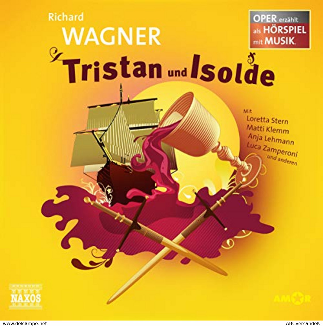 Tristan Und Isolde: Oper Erzählt Als Hörspiel Mit Musik - CDs