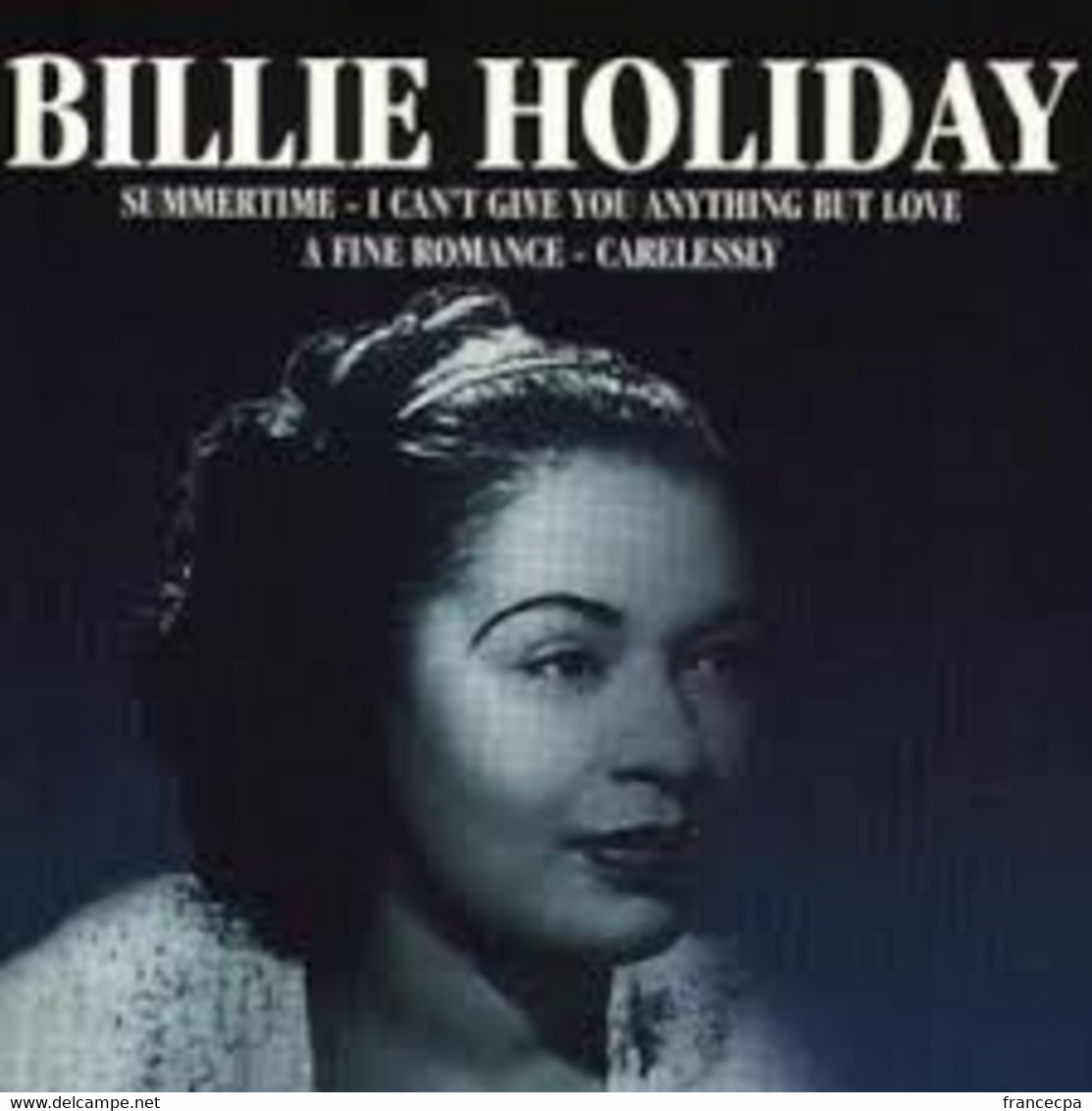 007 - CD BILLIE HOLIDAY - Neuf Sous Blister Scellé. - Collector's Editions