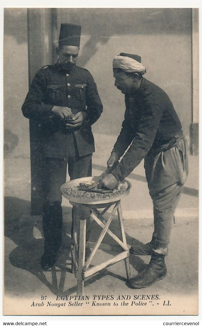 CPA - EGYPTE - Egyptian Types And Scenes - Arab Nougat Seller "Known To The Police" / Marchand De Nougat ... - Persons