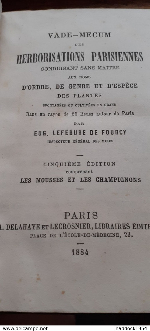 Vade-mecum Des Herborisations Parisiennes LEFEBURE DE FOURCY Delahaye Et Lecrosnier 1884 - Paris