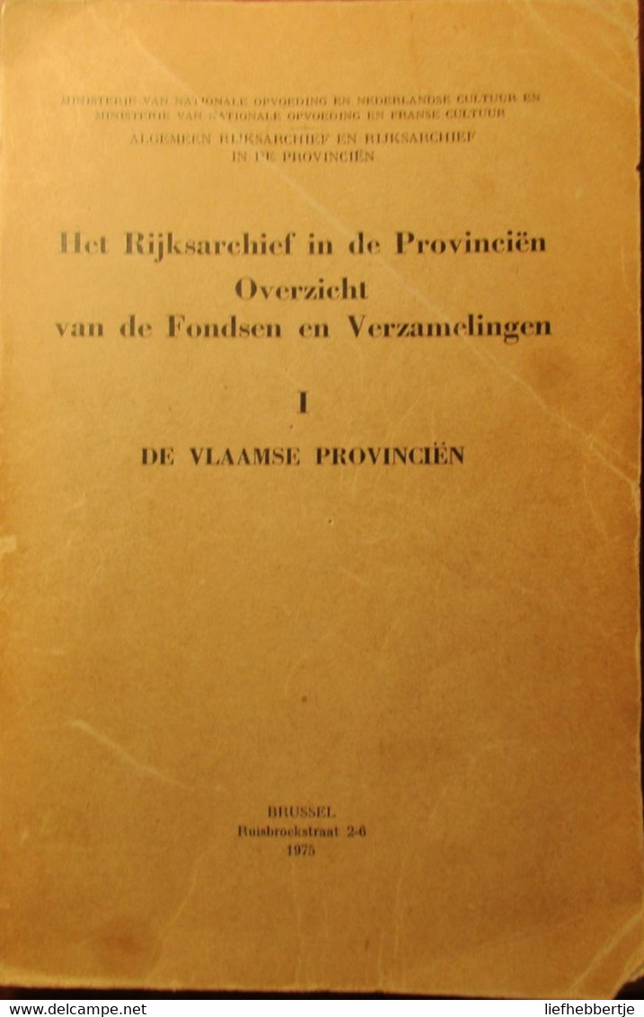 De Vlaamse Provinciën - Inventaris Rijksarchieven Van Vlaanderen -   1975 - Genealogie Heemkunde - Lokale Geschiedenis - Guerra 1914-18