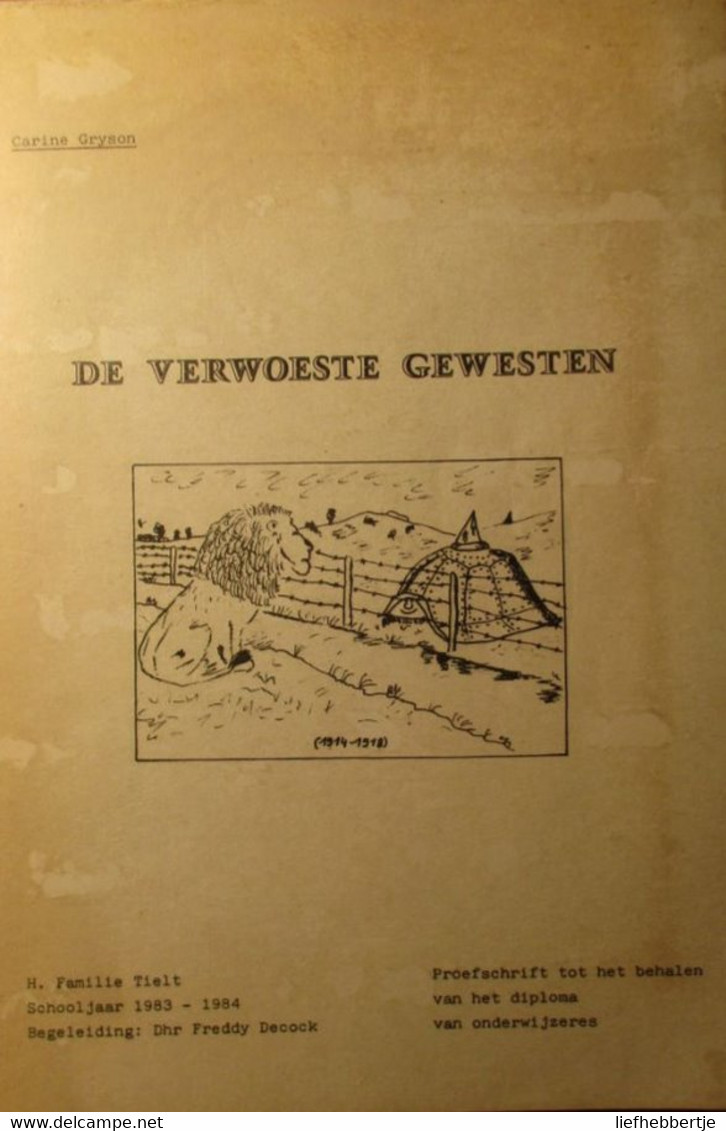 De Verwoeste Gewesten - Door C. Gryson - 1914-1918 - Eerste Wereldoorlog - Oorlog 1914-18