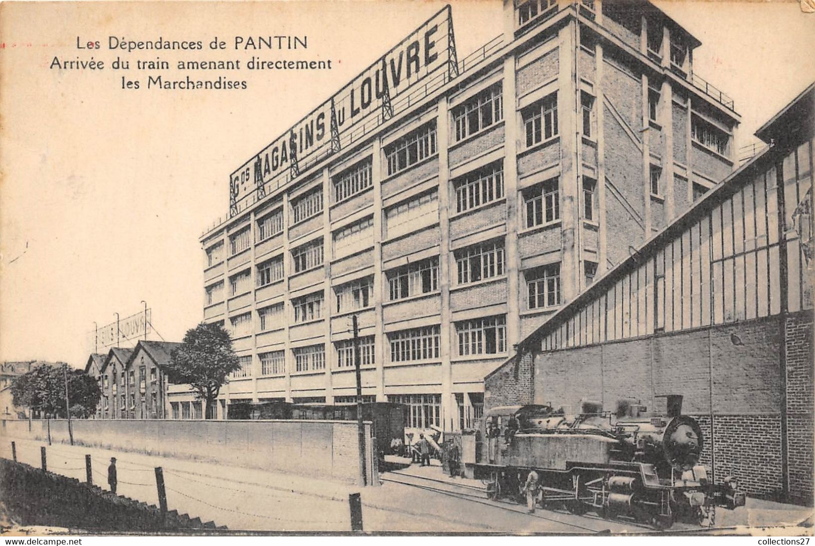 93-PANTIN- LES DEPENDANCES DE PANTIN ARRIVEE DU TRAIN AMENANT DIRECTEMENT LES MARCHANDISES - Pantin