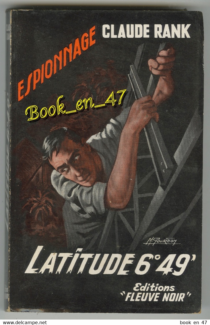 {81319} Claude Rank , Fleuve Noir Espionnage N° 157 , EO 1958 ; Latitude 6°49' ; M. Gourdon  " En Baisse " - Fleuve Noir