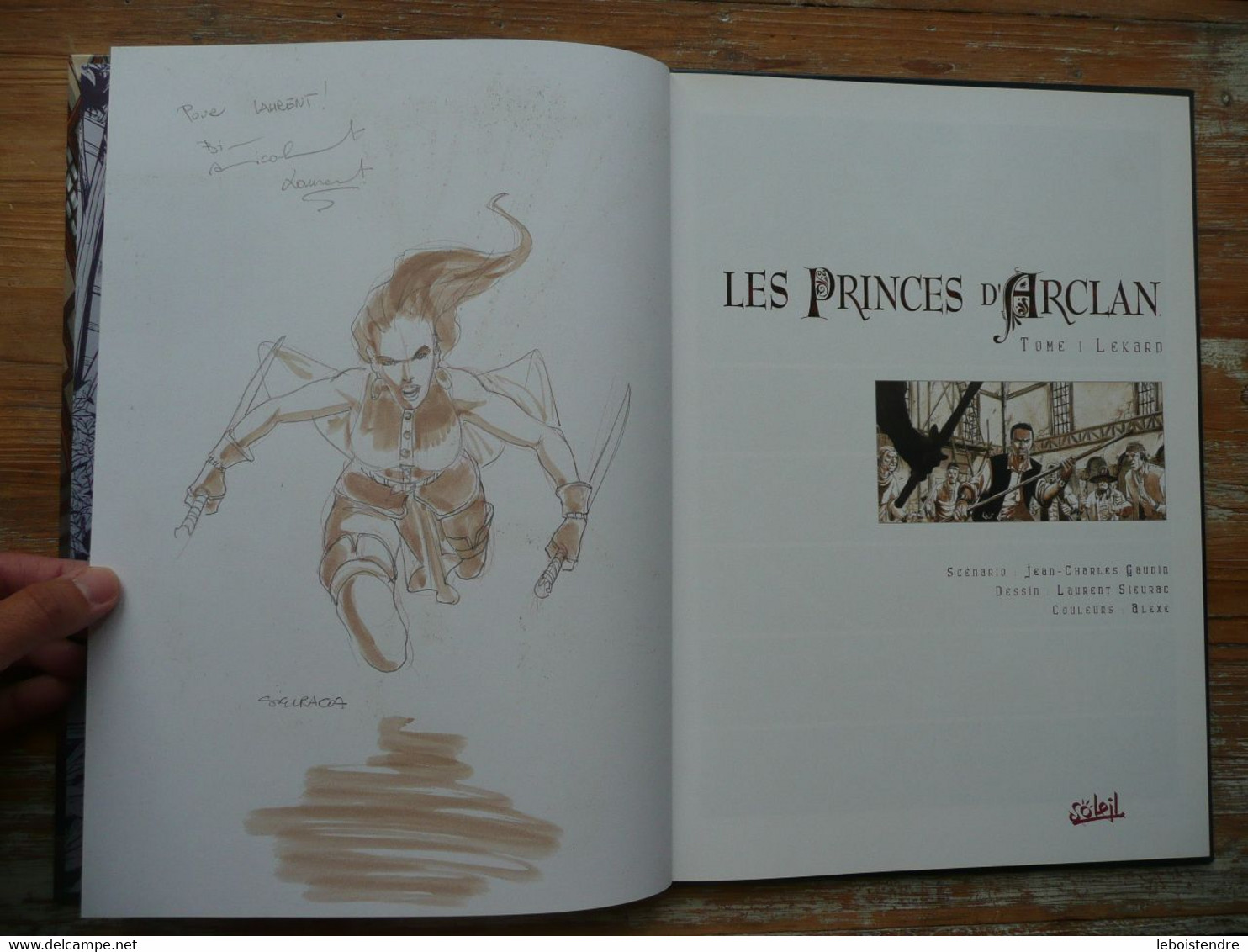 LES PRINCES D ARCLAN TOME 1 LEKARD GAUDIN SIEURAC DEDICACE NOMINATIVE DE SIEURAC EDITION ORIGINALE EO 2004 SOLEIL PRODUC - Dédicaces