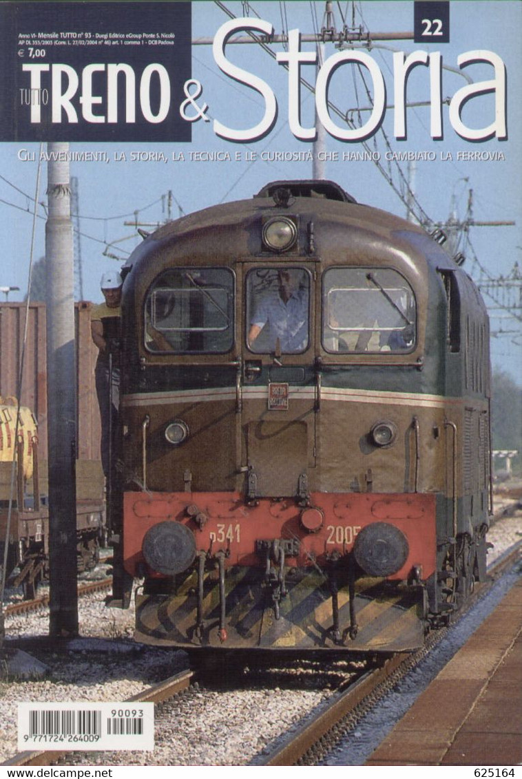 Magazine TUTTO TRENO STORIA No 22 2009 Amarcord Romagnolo D 341 - En Italien - Non Classés