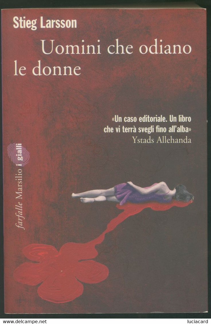 UOMINI CHE ODIANO LE DONNE -STIEG LARSSON -MARSILIO 2012 - Gesellschaft, Wirtschaft, Politik