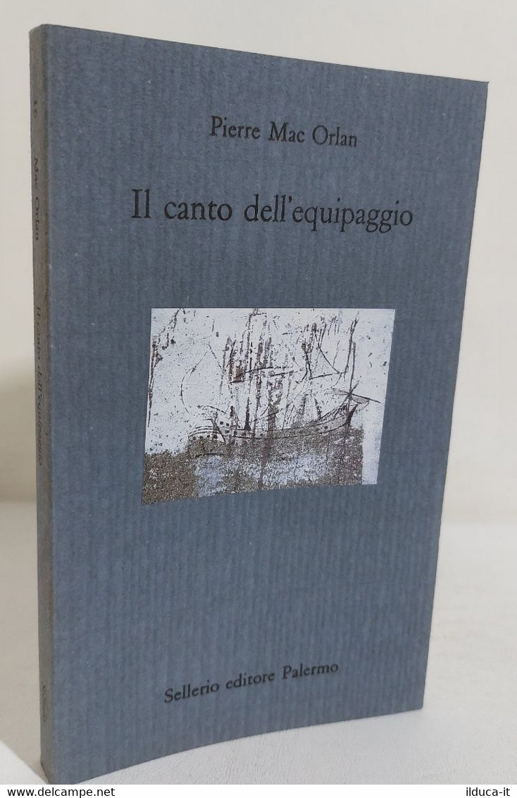 I108276 V Pierre Mac Orlan - Il Canto Dell'equipaggio - Sellerio 1996 - Tales & Short Stories