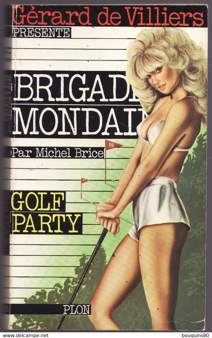 BRIGADE MONDAINE N°53 GOLF PARTY Par MICHEL BRICE Présenté Par GERARD DE VILLIERS 1983 - Brigade Mondaine