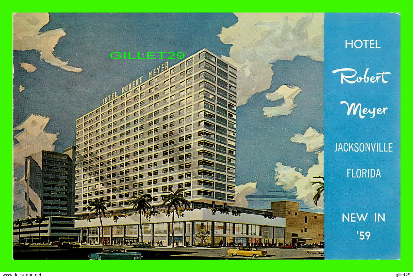 JACKSONVILLE, FL - HOTEL ROBERT MEYER - NEW IN 1959 - BODDEN FOTOS - - Jacksonville