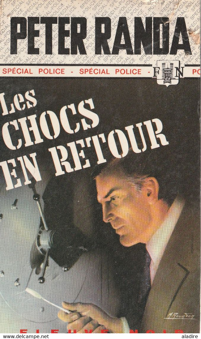 PETER RANDA  - Les Chocs En Retour - Spécial Police - Fleuve Noir N° 1225 - Fleuve Noir