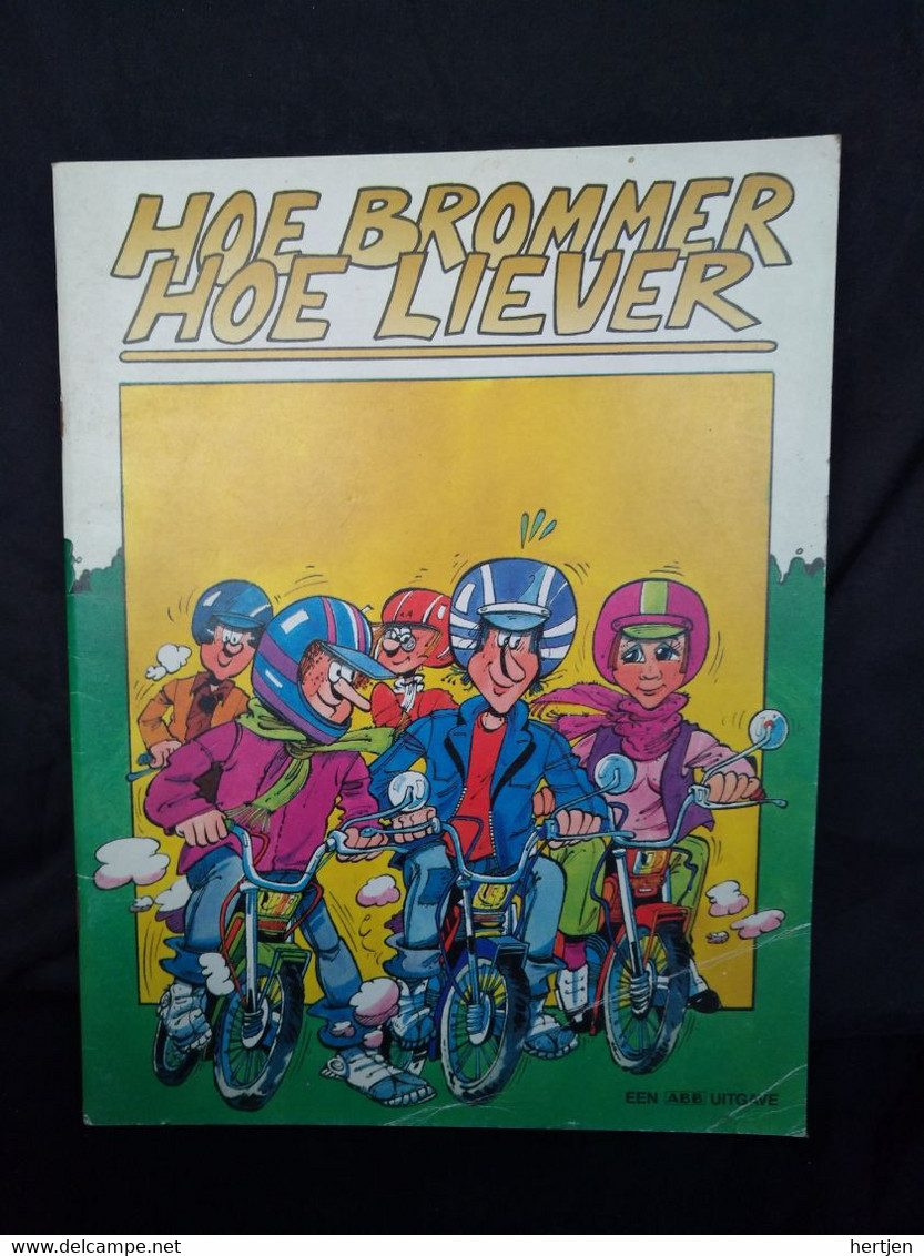 Hoe Brommer Hoe Liever -  Een ABB Uitgave - Frits Vekemans - Autres & Non Classés