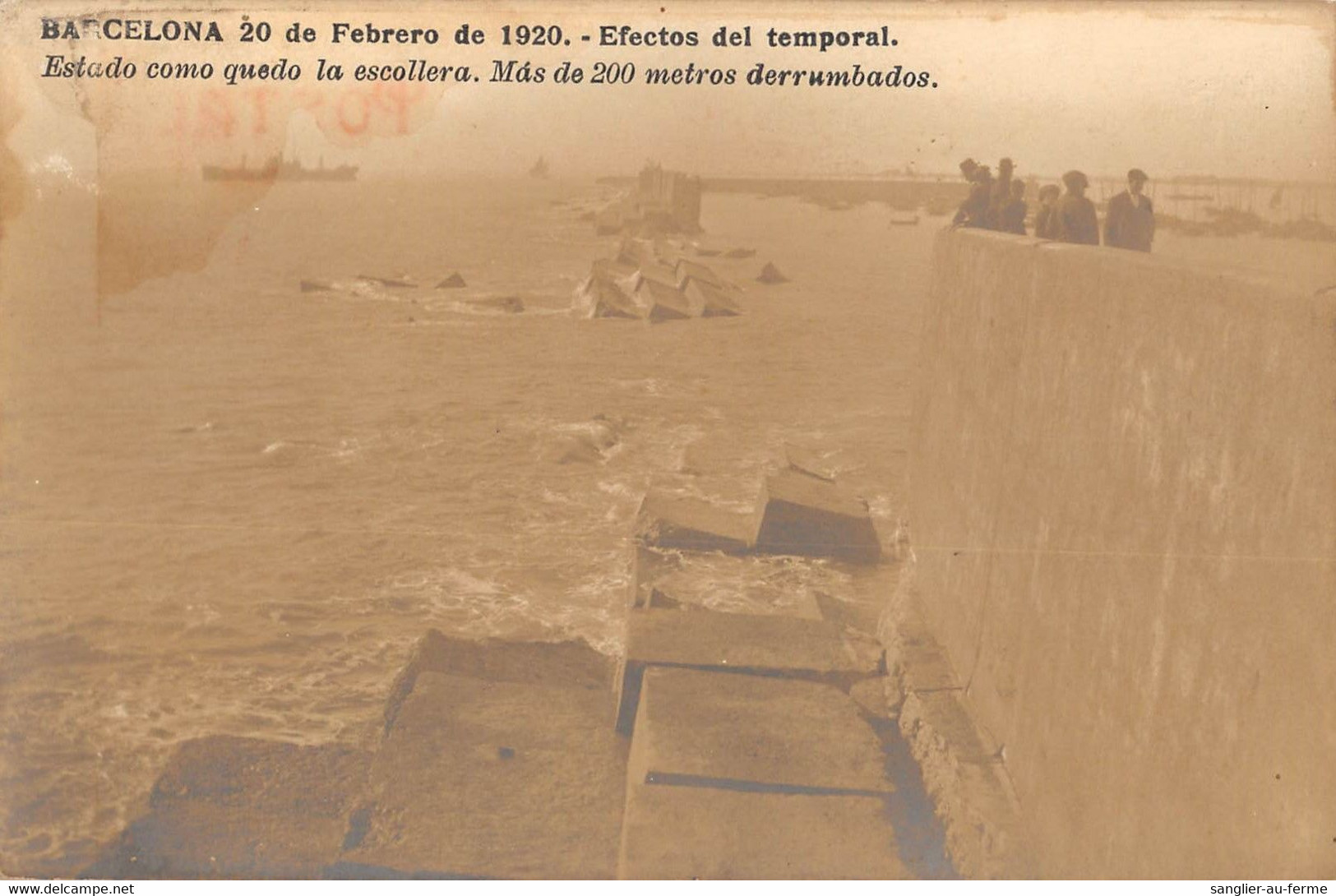 CPA BARCELONA CARTE PHOTO 20 DE FEBRERO 1920 EFECTOS DE TEMPORAL ESTADO COMO QUEDO LA ESCOLLERA - Barcelona