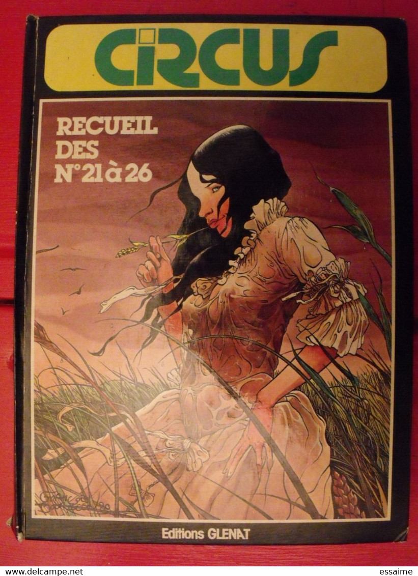 Recueil Reliure 6 N° De Circus. N° 21 à 26. Bourgeon Pratt Bonvi Serre Ramaioli Quino Belom - Circus