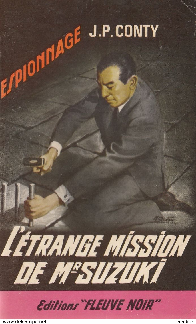 J  P  CONTY - L'étrange Mission De Mr Suzuki -  Espionnage - Editions Fleuve Noir Numéro  576 - Fleuve Noir