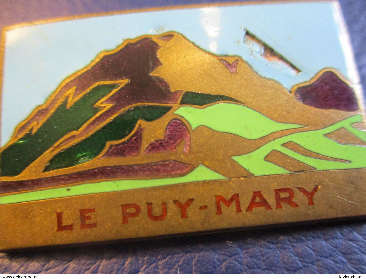 Insigne Bronze/ Le PUY Mary/ Volcan Du Cantal / Auvergne / DRAGO/  Vers 1930-1950                  INS41 - Other & Unclassified